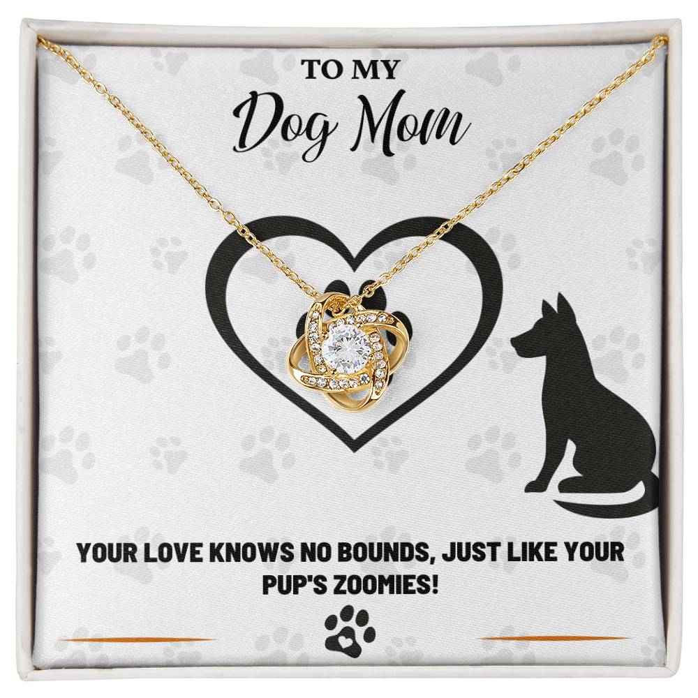 To My Dog Mom, Love Knows No Bounds - Love Knot Necklace