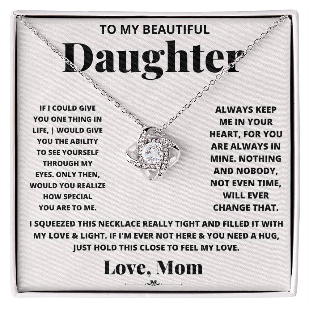 To My Beautiful Daughter, How Special You Are To Me - Love Knot Necklace