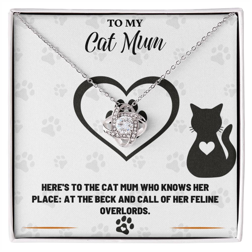 To My Cat Mum, Knows Her Place - Love Knot Necklace