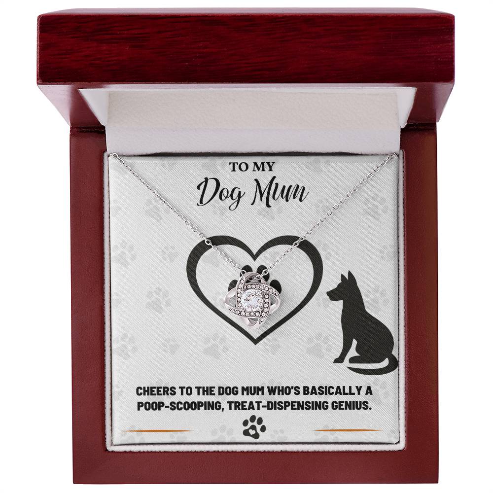 To My Dog Mum, Treat-Dispensing Genius - Love Knot Necklace