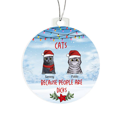 Christmas Cats Because People Are D*cks Personalised Acrylic Hanging Ornament