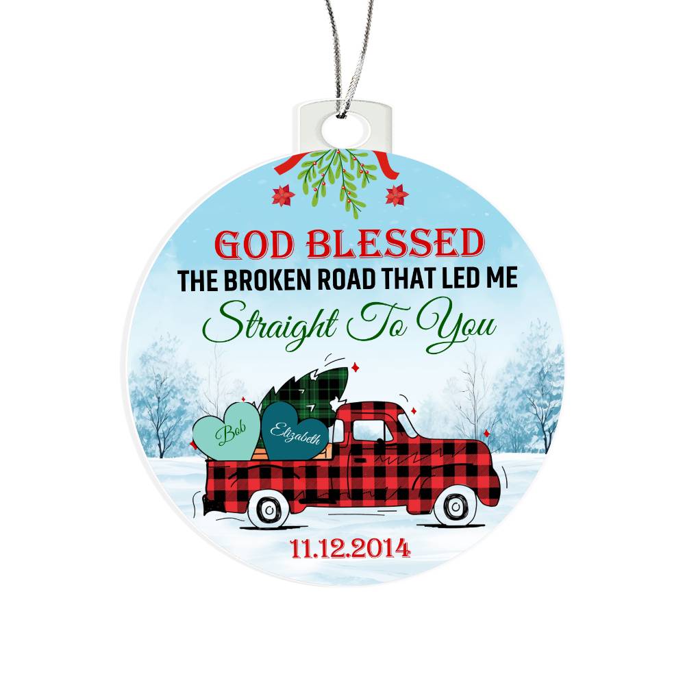 Christmas God Blessed The Road That Led Me To You Personalised Acrylic Hanging Ornament