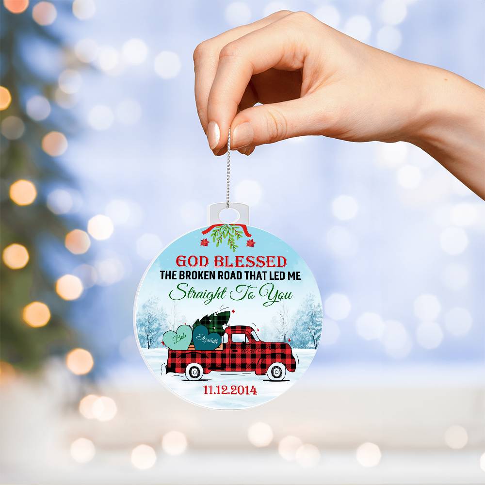 Christmas God Blessed The Road That Led Me To You Personalised Acrylic Hanging Ornament